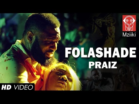 VIDEO: Praiz – Folashade