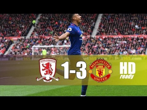 VIDEO: Manchester United Vs Middlesbrough 3-1 EPL 2017 Highlights