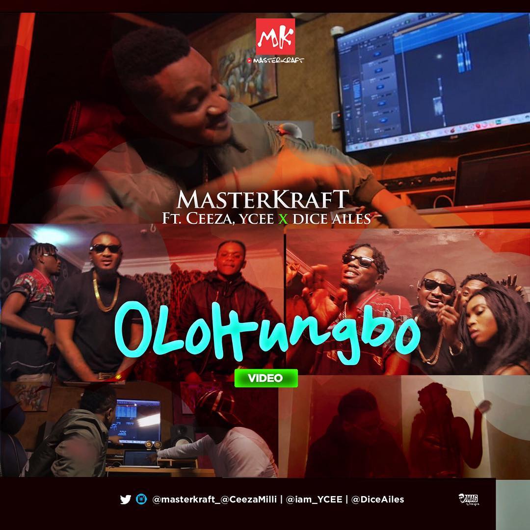 VIDEO: MasterKraft ft. Ceeza, Ycee & Dice Ailes – ‘Oloun Gbo’