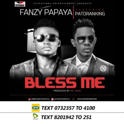 VIDEO: Fanzy Papaya – Bless Me Ft. Patoranking