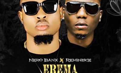 VIDEO: Nero Banx ft. Reminisce – Erema Gucci