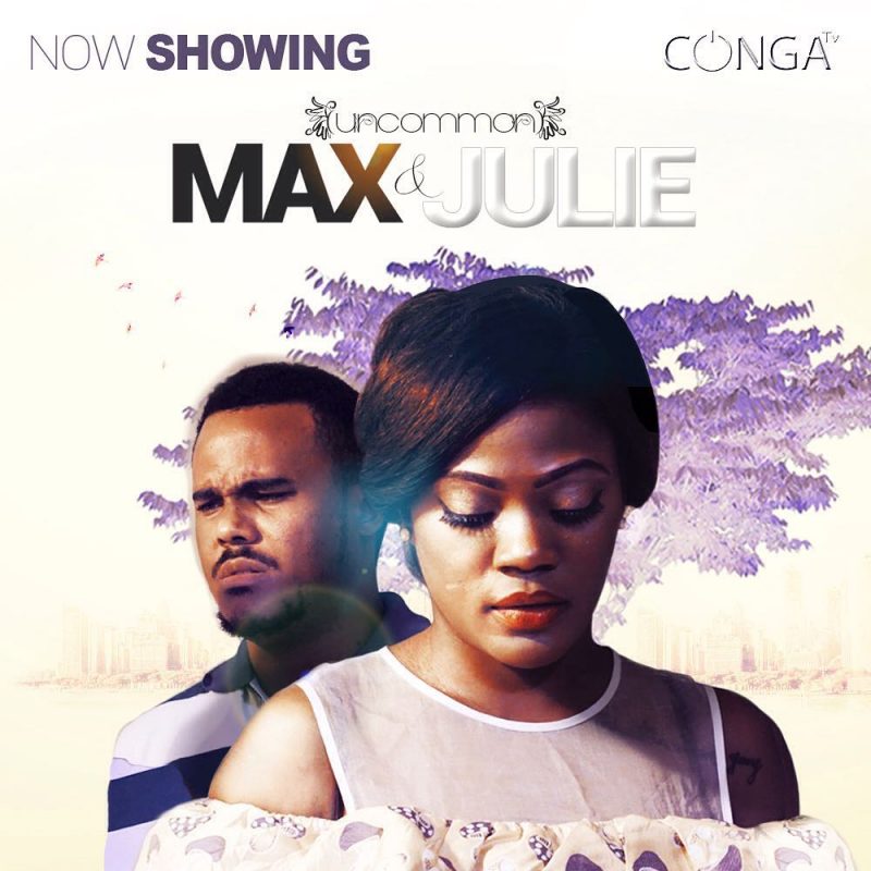 uncommon-max-julie-nollywood-movie