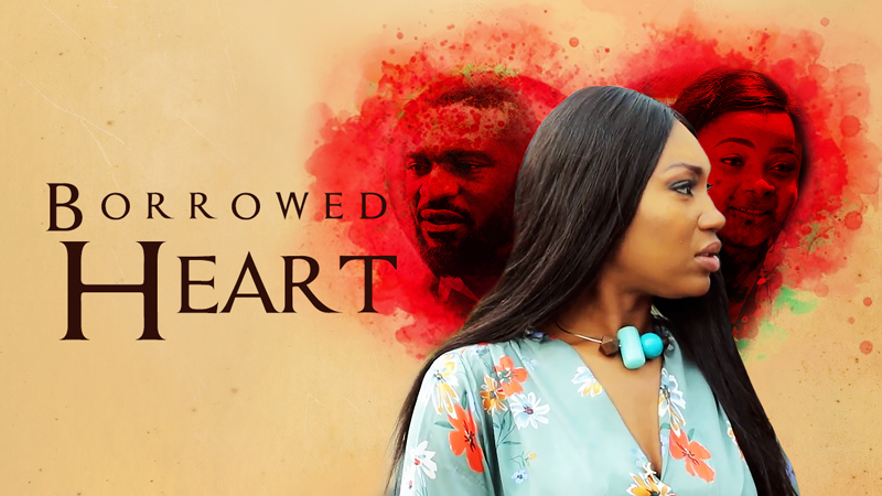 borrowed-heart-nollywood-movie