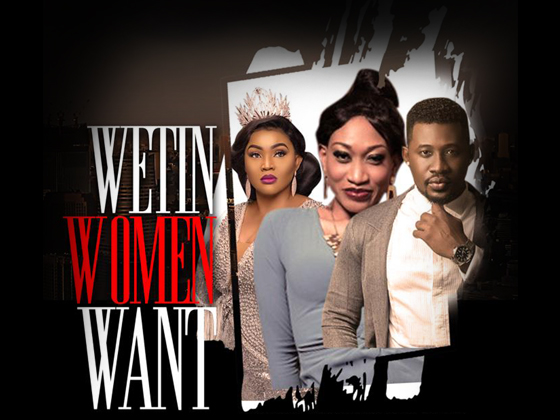 wetin-women-want-nollywood-movie