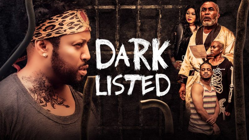 Dark Listed - Nollywood Movie
