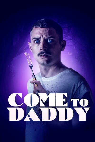 Come to Daddy (2019)