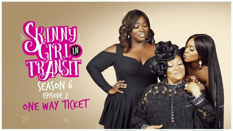 Skinny Girl in Transit Season 6 Episode 2 - One Way Ticket