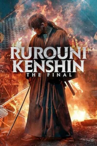 Rurouni Kenshin: Final Chapter Part I – The Final 2021